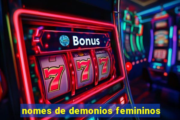 nomes de demonios femininos