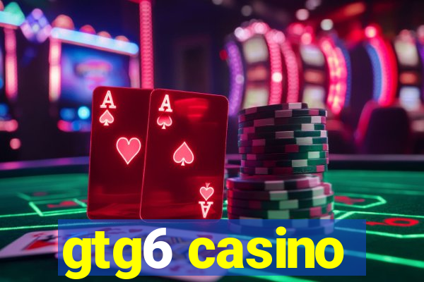 gtg6 casino