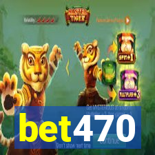 bet470