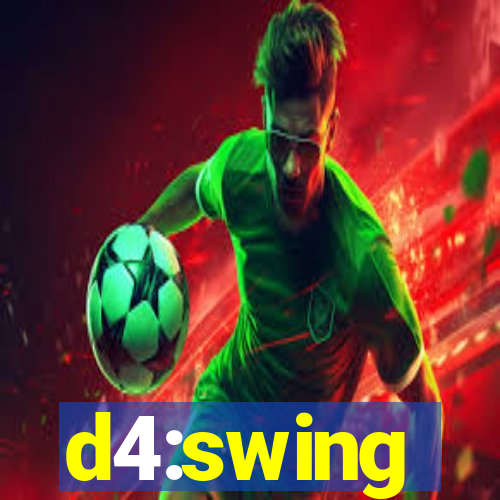 d4:swing