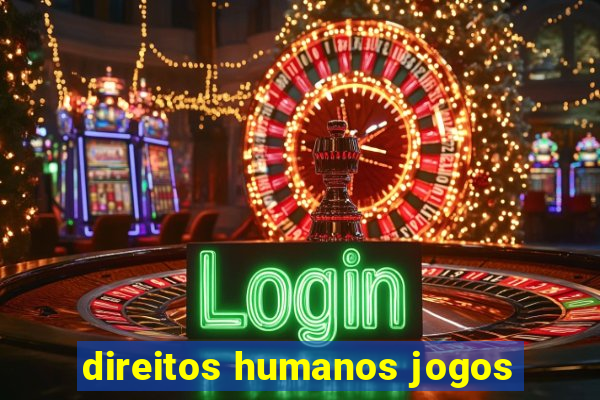 direitos humanos jogos