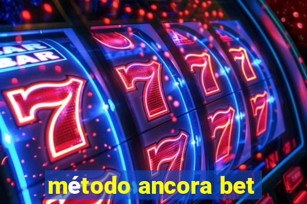 método ancora bet