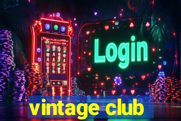 vintage club