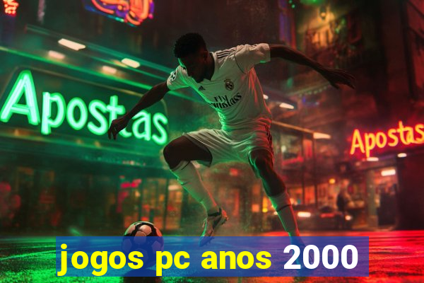 jogos pc anos 2000