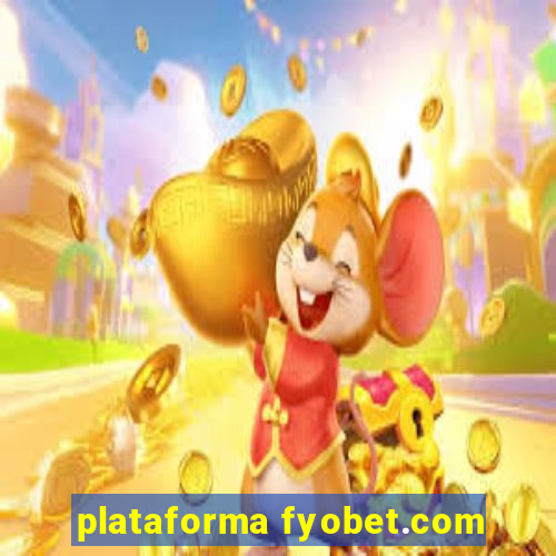 plataforma fyobet.com