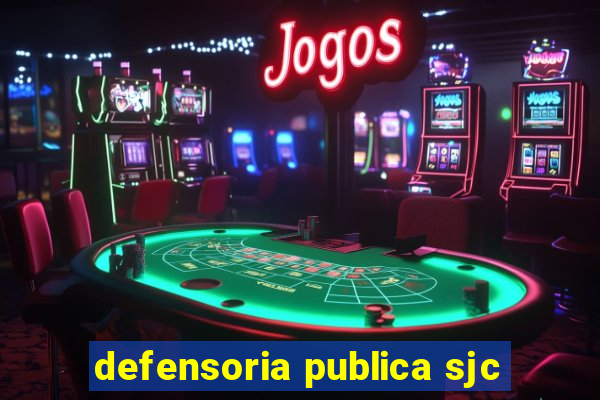 defensoria publica sjc