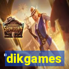 dikgames