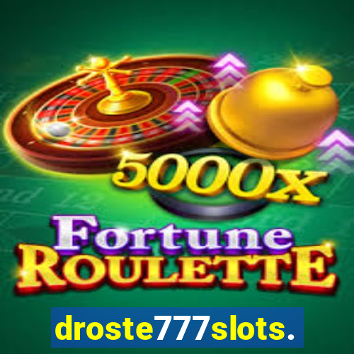 droste777slots.com