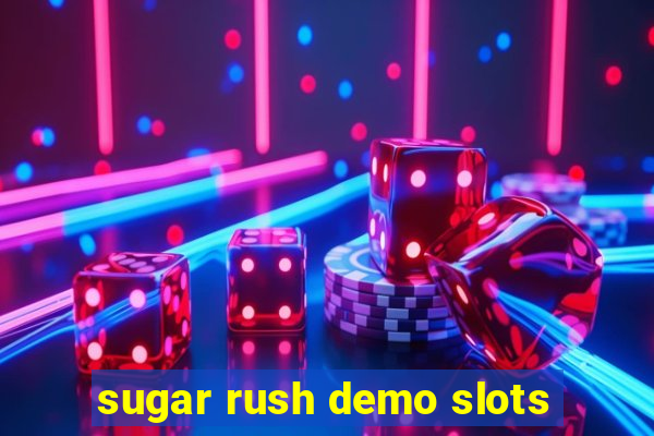 sugar rush demo slots