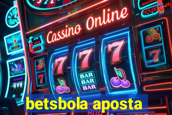 betsbola aposta