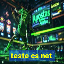 teste cs net