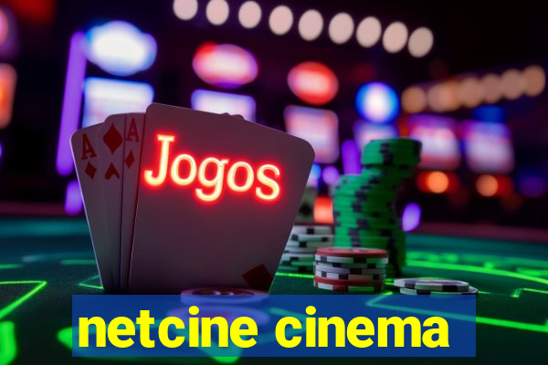 netcine cinema