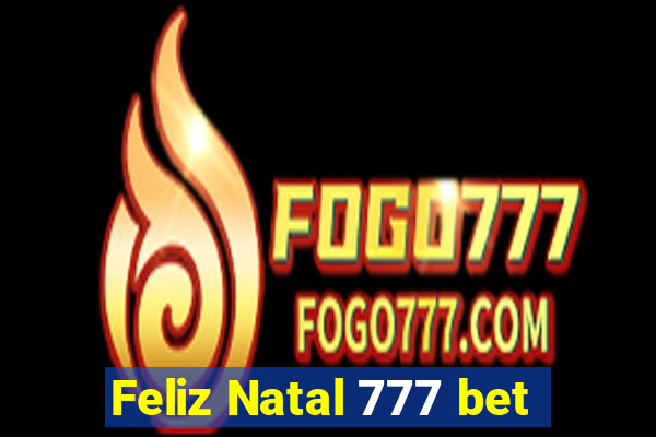 Feliz Natal 777 bet