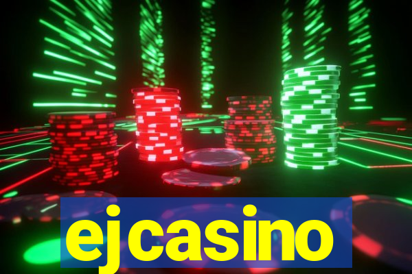 ejcasino