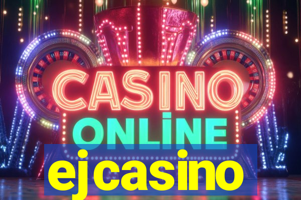 ejcasino