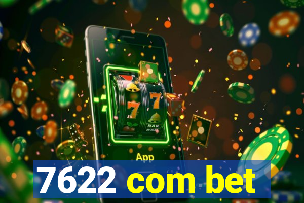 7622 com bet