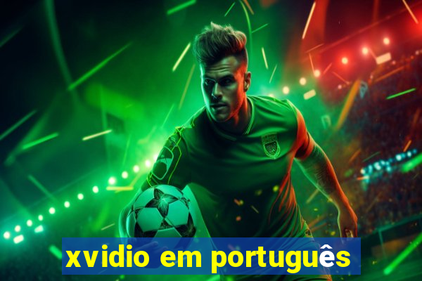 xvidio em português