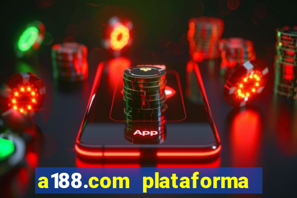 a188.com plataforma de jogos