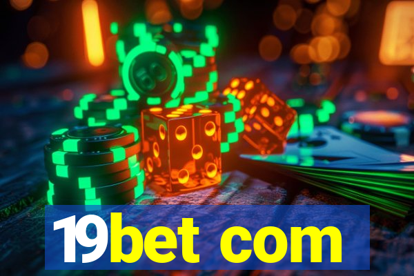 19bet com