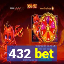 432 bet