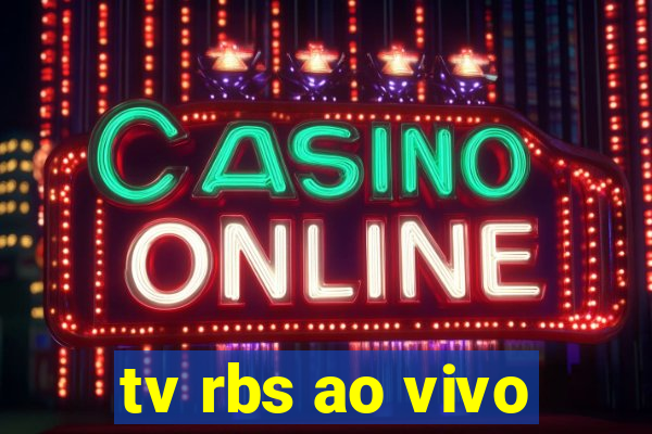 tv rbs ao vivo