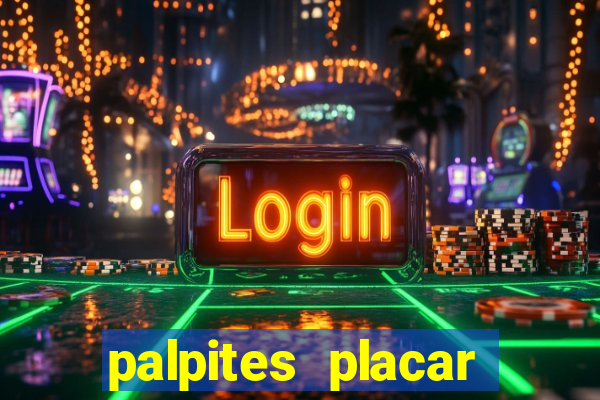 palpites placar exato dos jogos de amanh?