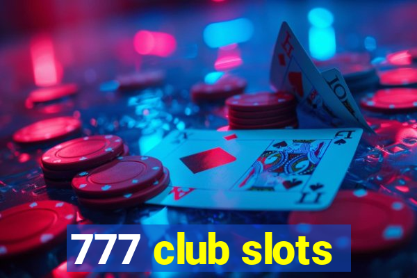 777 club slots