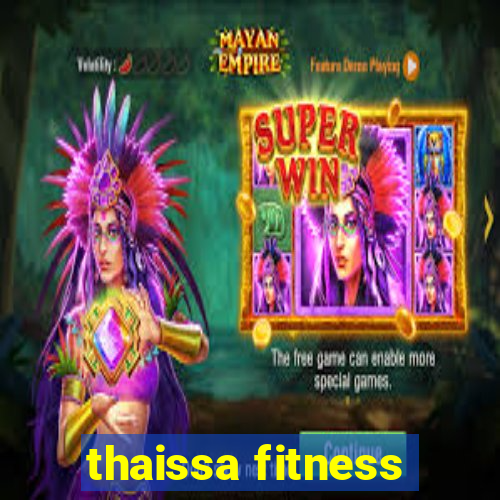 thaissa fitness