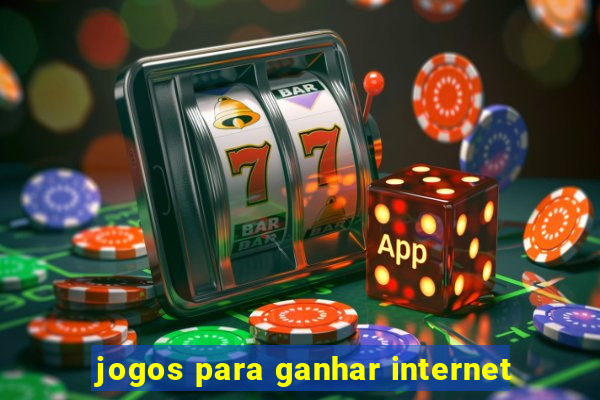 jogos para ganhar internet