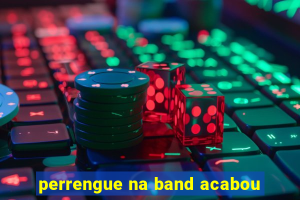 perrengue na band acabou