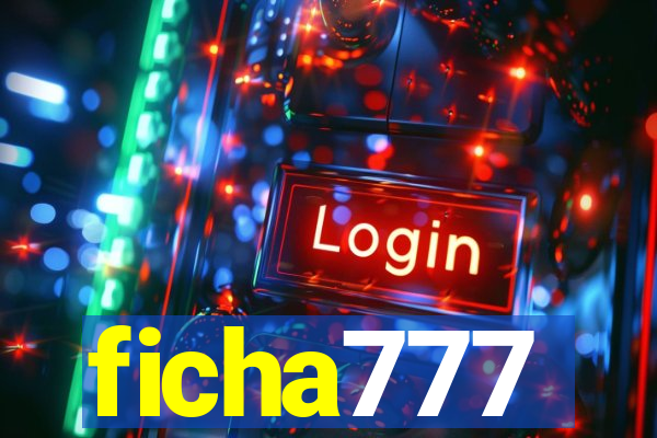 ficha777