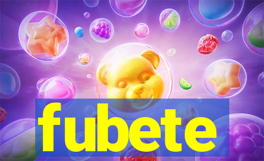 fubete