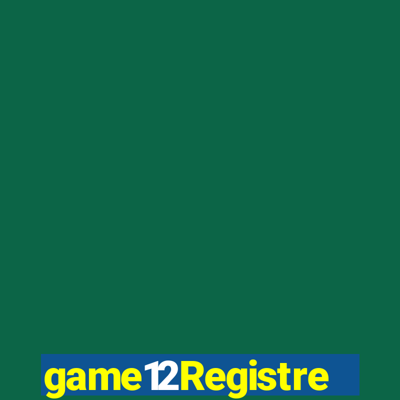 game12Registre