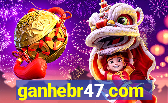 ganhebr47.com