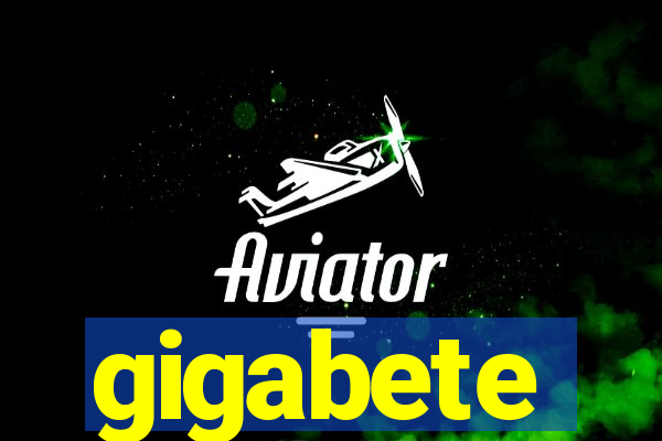 gigabete