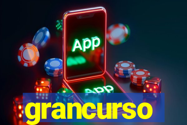 grancurso