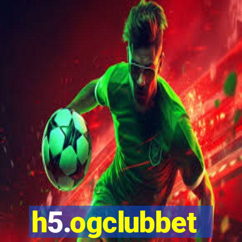 h5.ogclubbet