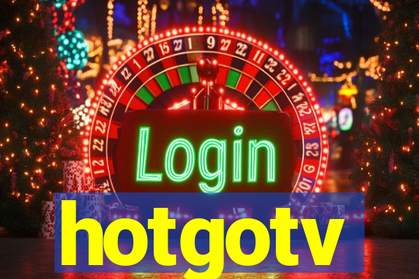 hotgotv