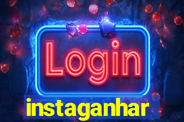 instaganhar