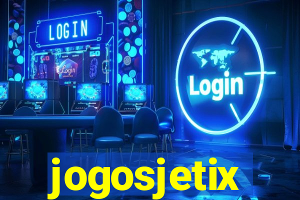 jogosjetix