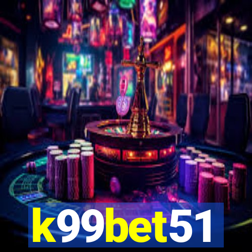 k99bet51