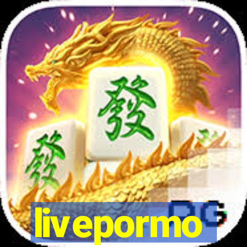 livepormo