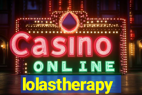 lolastherapy