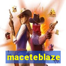 maceteblaze