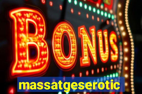 massatgeserotics's