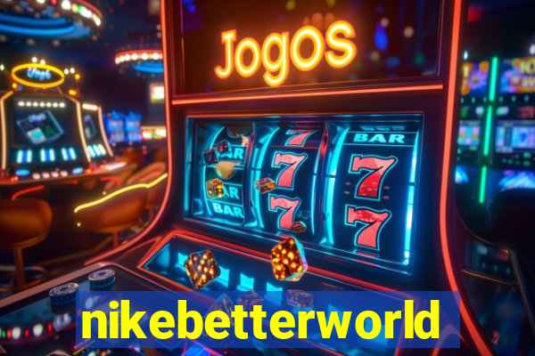 nikebetterworld.com