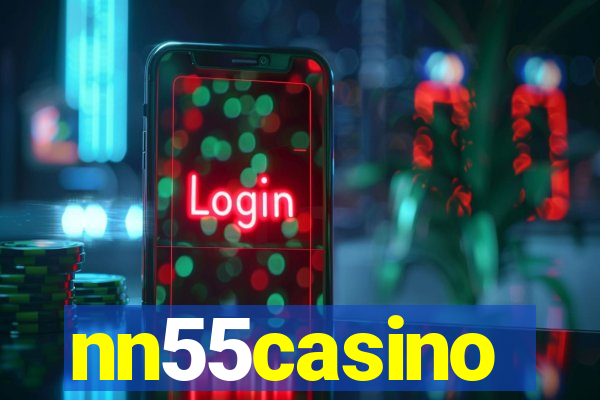 nn55casino