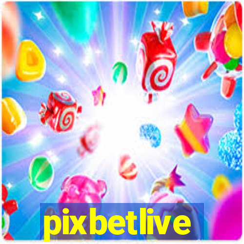 pixbetlive