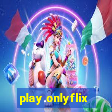 play.onlyflix