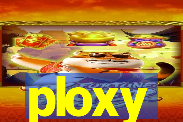 ploxy